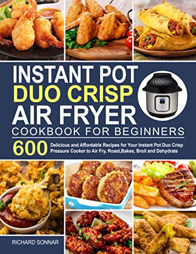 Instant Pot Duo Crisp Air Fryer Cookbook