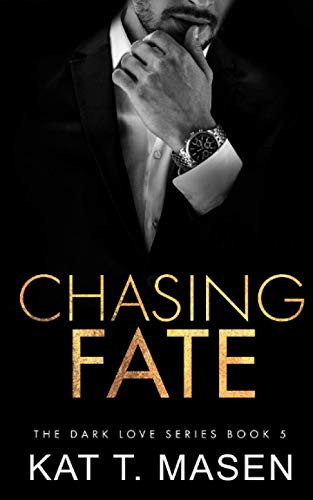 Chasing Fate (Dark Love Series)