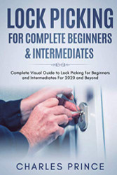 Lock Picking for Complete Beginners & Intermediates