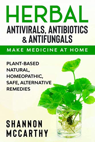 Herbal Antivirals Antibiotics & Antifungals