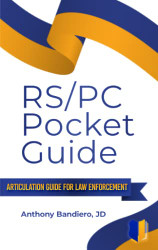 RS/PC Pocket Guide: Articulation Guide for Law Enforcement