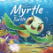 Adventures of Myrtle the Turtle