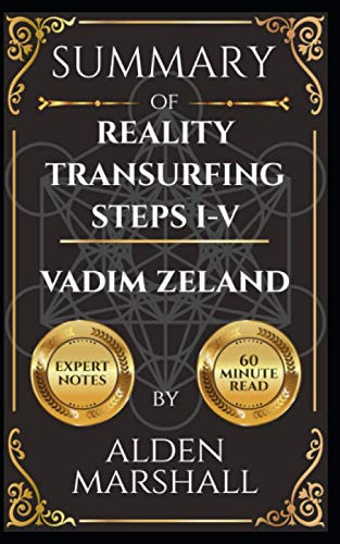 Summary of Reality Transurfing. Steps I-V by Vadim Zeland