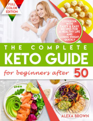 Complete Keto Guide for Beginners after 50