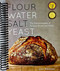 Flour Water Salt Yeast: The Fundamentals of Artisan Bread and Pizza A Cookbook