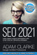SEO 2021 Learn Search Engine Optimization With Smart Internet Marketing Strategies