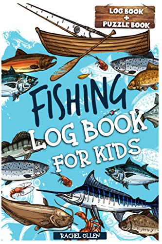 Fishing Log Book for Kids by Rachel Ollen