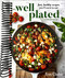 Well Plated Cookbook: Fast Healthy Recipes You'll Want to Eat
