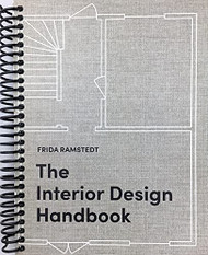 Interior Design Handbook: Furnish Decorate and Style Your Space