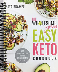 Wholesome Yum Easy Keto Cookbook