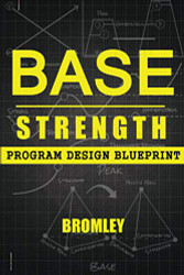 Base Strength: Program Design Blueprint