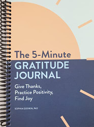 5-Minute Gratitude Journal: Give Thanks Practice Positivity Find Joy