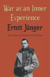 War as an Inner Experience (Ernst Ja¼nger's WWI Diaries)
