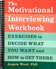 Motivational Interviewing Workbook