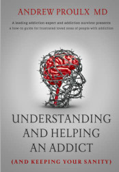 Understanding and Helping an Addict