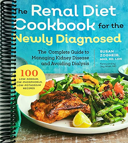 Renal Diet Cookbook for the Newly Diagnosed