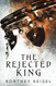 Rejected King: A YA Dystopian Romance (Desolation)
