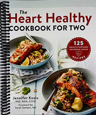 Heart Healthy Cookbook for Two: 125 Perfectly Portioned Low Sodium