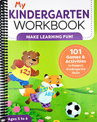 My Kindergarten Workbook: 101 Games and Activities to Support Kindergarten Skills