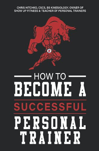 How to Become A Personal Trainer (Successful)