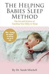 Helping Babies Sleep Method: The Art and Science of Teaching