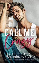 Call Me Crazy (Bellamy Creek Series)