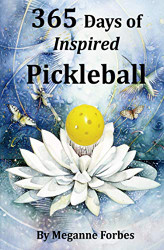 365 Days of Inspired Pickleball