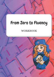 From Zero to Fluency Workbook