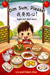 Dim Sum Please!: A Bilingual English & Cantonese Children's Book