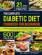 Complete Diabetic Diet Cookbook for Beginners