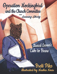 Operation Mockingbird and the Church Committee: Cubs to Bears