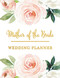 Mother of the Bride Wedding Planner