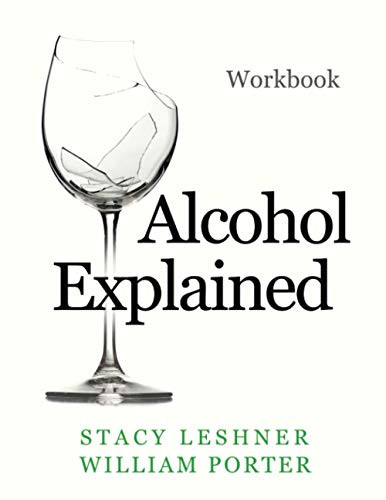Alcohol Explained Workbook (William Porter's 'Explained')