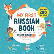 My First Russian Book. Russian-English Book for Bilingual Children
