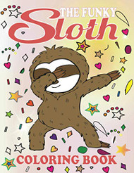Funky Sloth Coloring Book