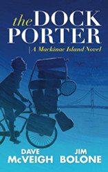 Dockporter: A Mackinac Island Novel