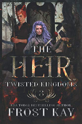 Heir: The Twisted Kingdoms Book 3