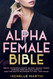 Alpha Female Bible