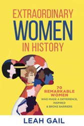 Extraordinary Women In History