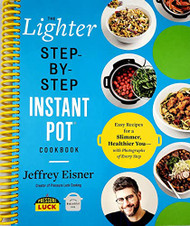 Lighter Step-By-Step Instant Pot Cookbook