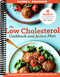 Low Cholesterol Cookbook and Action Plan
