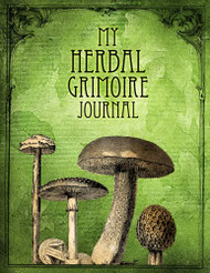 My Herbal Grimoire Journal: Plant Magic Book of Shadows Notebook
