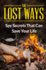 Lost Ways: Spy Secrets That Can Save Your Life