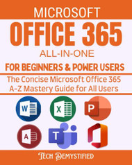 Microsoft Office 365 All-In-One for Beginners & Power Users 2021