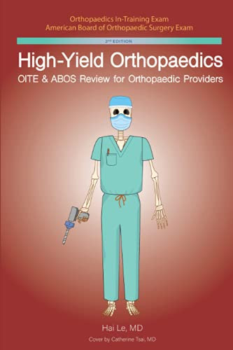 High-Yield Orthopaedics: OITE & ABOS Review for Orthopaedic Providers