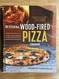 Essential Wood Fired Pizza Cookbook: Recipes and Techniques