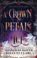Crown of Petals and Ice (The Honey and Ice Series)
