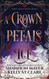 Crown of Petals and Ice (The Honey and Ice Series)
