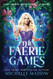 Faerie Games: The Complete Series