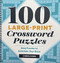 100 Large-Print Crossword Puzzles: Easy Puzzles to Entertain Your Brain